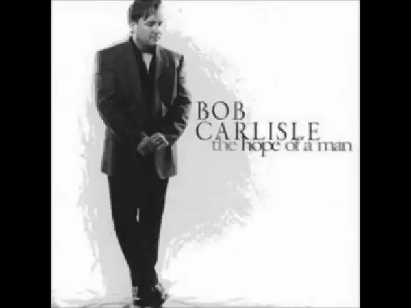 Bob Carlisle - Walking